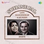 Suhane Pal - Lata Mangeshkar & Mukesh Duets - Banshidhar Chaudhari Song Download